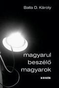 Magyarul beszélő magyarok